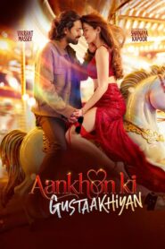 Aankhon ki Gustaakhiyan (2025) Hindi HD Zee5