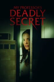 My Professor’s Deadly Secret (2024)