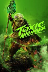 The Toxic Avenger (2025) Hindi Dubbed AMZN