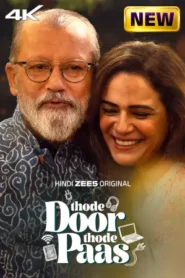 Thode Door Thode Paas (2025) Hindi Season 1 Complete Zee5