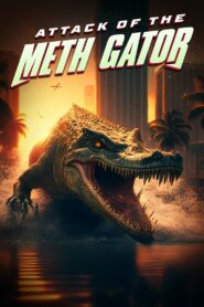 Attack of the Meth Gator (2023) Hindi Dubbed AMZN
