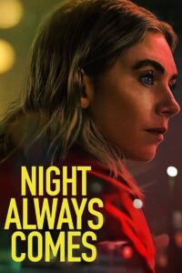 Night Always Comes (2025)